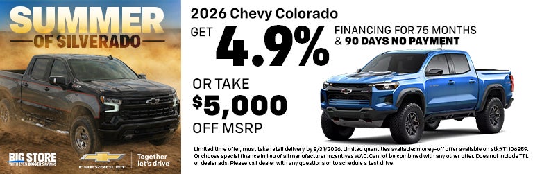 New 2026 Chevy Colorado YOUR WAY: get 4.9% financing for 75 