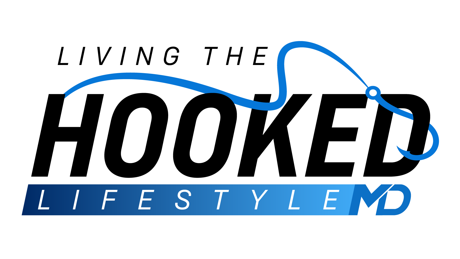 LIVING the HOOKED LIFESTYLE